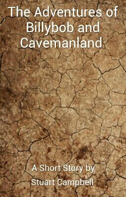 The Adventures of BillyBob and Cavemanland