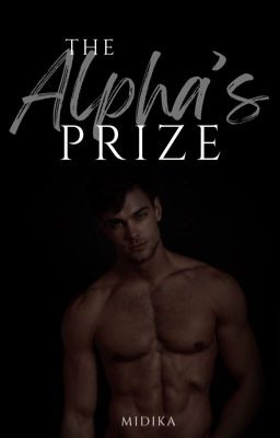 The Alpha's Prize ✔️