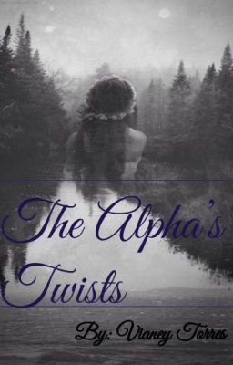 The Alpha's Twists