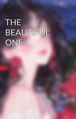 THE  BEAUTIFUL  ONE