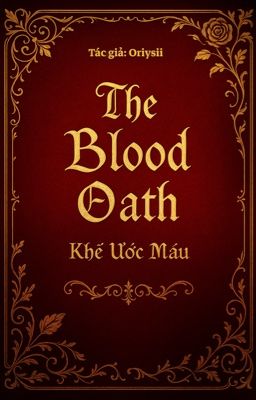 The Blood Oath (Khế Ước Máu)