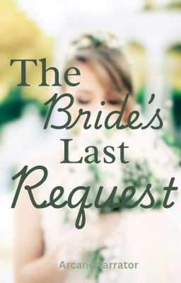 The Bride's Last Request