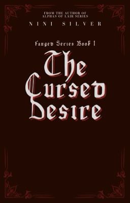 The Cursed Desire