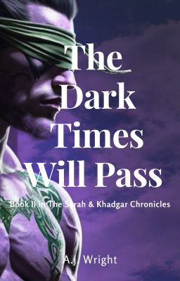 The Dark Times Will Pass -  Book 2