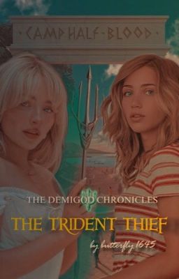 The Demigod Chronicles ♆ Book 1 ~ The Trident Thief