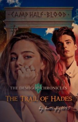 The Demigod Chronicles ♆ Book 3~ The Trail of Hades