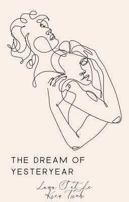 The dream of yesteryear