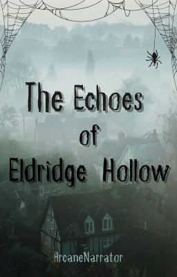 The Echoes of Eldridge Hollow