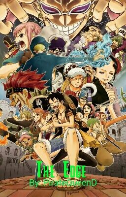 The Edge~ One Piece x Reader (AU)