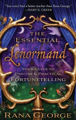 The Essential Lenormand - Rana George