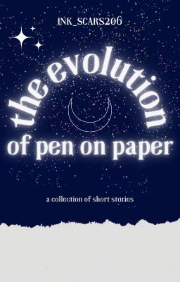 the evolution of pen on paper I a short story collection
