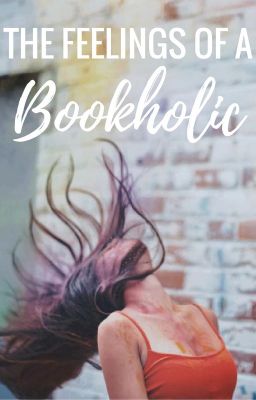 The Feelings of a Bookholic