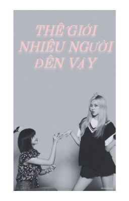 THẾ GIỚI NHIỀU NGƯỜI ĐẾN VẬY [COVER] [LICHAENG]
