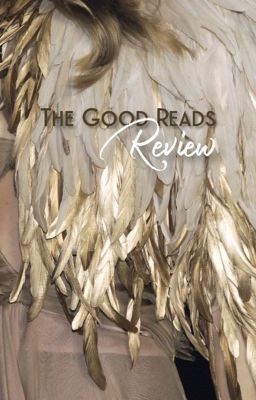 The Good Reads Review