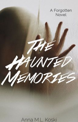 The Haunted Memories (Forgotten Series, #4)