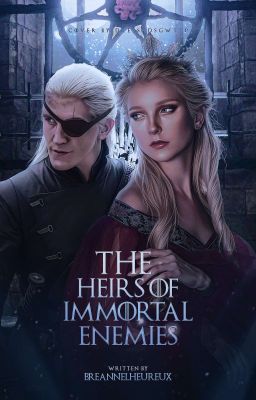 The Heirs of Immortal Enemies -Aᴇᴍᴏɴᴅ Tᴀʀɢᴀʀʏᴇɴ