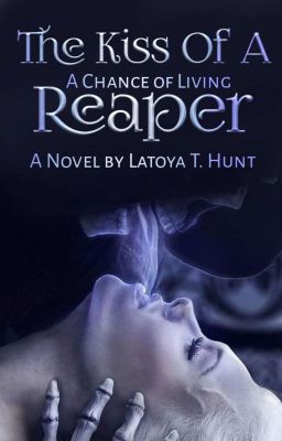 The Kiss Of A Reaper|✅ 