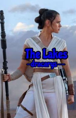 The Lakes {Anakin Skywalker}