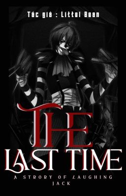 The Last Time (A Story Of Laughing Jack)