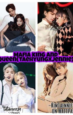 The Mafia King And Queen || Taennie FF