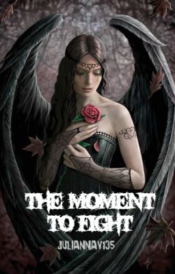 The Moment to Fight