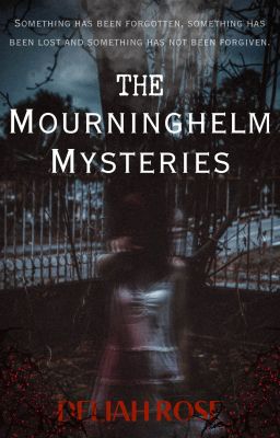The Mourninghelm Mysteries