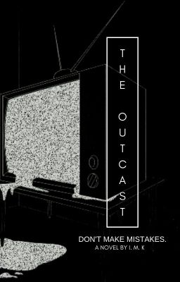 The Outcast