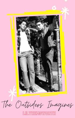 The Outsiders | Imagines | 1 | ✔️