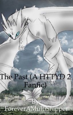 The Past (A HTTYD 2 Fanfic)