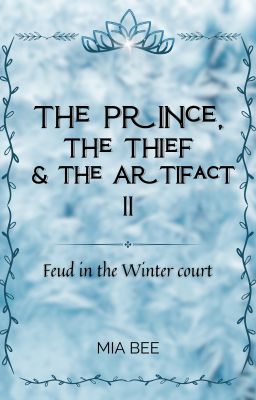 The Prince, the Thief & the Artifact II: Feud in the Winter Court
