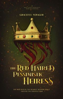 The Red-Haired Pessimistic Heiress [UNEDITED]