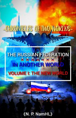 The Russian Federation In Another World - Part I: The New World [ENG]