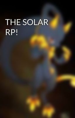 THE SOLAR RP!