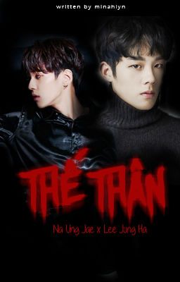 [The Unit | UngHa] THẾ THÂN