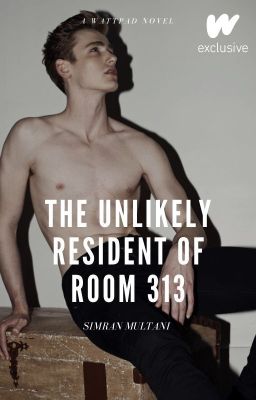 The Unlikely Resident of Room 313