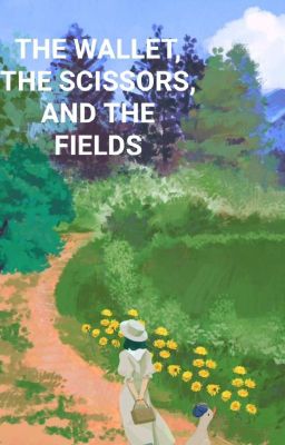 The Wallet, the Scissors, and the Fields