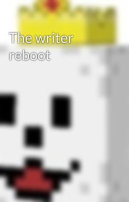 The writer reboot