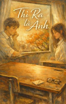 THÌ RA LÀ ANH
