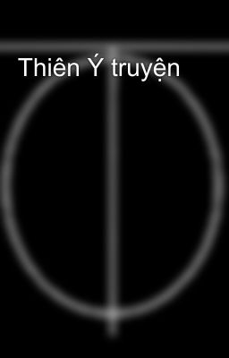 Thiên Ý truyện