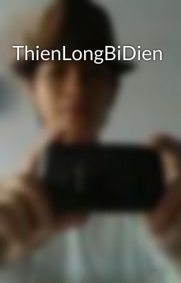 ThienLongBiDien