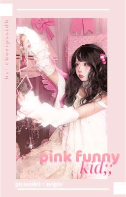 thịnh an 𝜗𝜚 pink funny kid;;