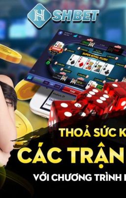 Thoả sức đảo các trận đấu với chương trình khuyến mãi SHBET