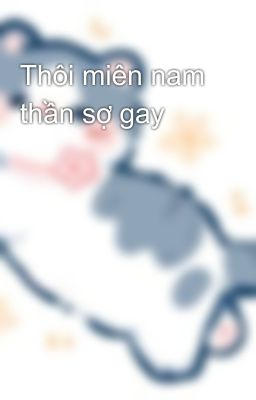 Thôi miên nam thần sợ gay