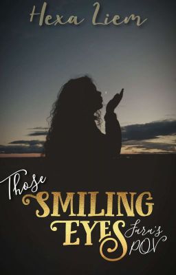 Those Smiling Eyes, Fara's POV