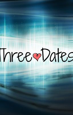 Three Dates (Fairy Tail Fanfic)