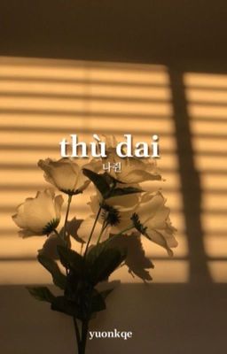 thù dai | najun [✓]