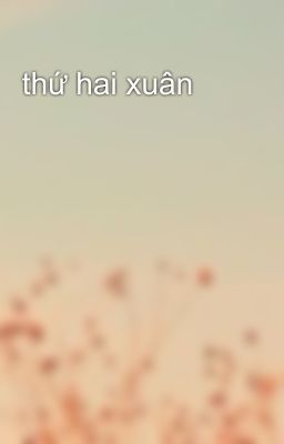 thứ hai xuân