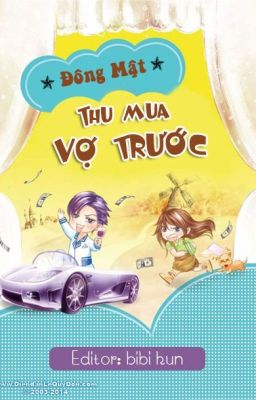 Thu mua vợ trước