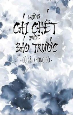 {Thuần Việt}{BHTT} Những cái chết được báo trước.