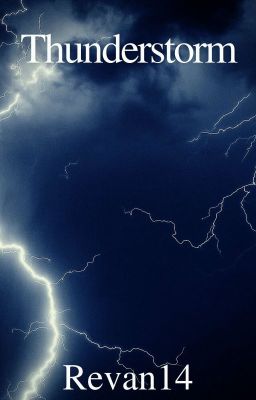 Thunderstorm {Under Editing}